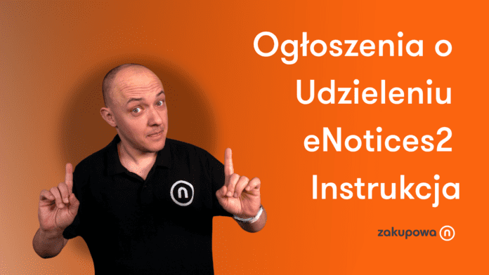 Ogłoszenie o udzieleniu eNotices2